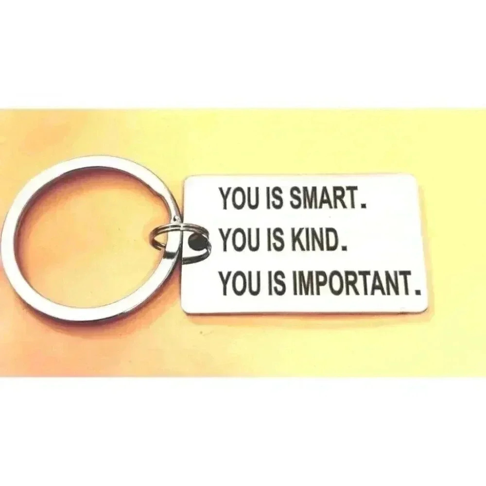 You is smart kind important Keychain